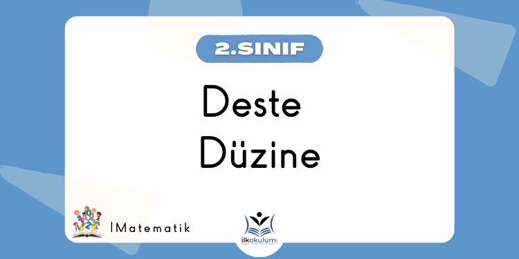 Deste Düzine Etkinlikleri 2. Sınıf Matematik